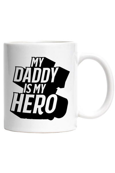 StoryGift Romania Cana cu Textul in Engleza My Daddy is My Hero,Tati e Eroul ...