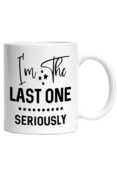 StoryGift Romania Cana cu mesajul "I'm the last one, seriously" - sunt ultimu...