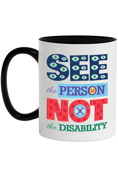 StoryGift Romania Cana Cu Mesaj In Engleza See The Person Not The Disability, Ochi, Persoana, Diza, Cu Maner Negru