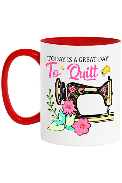 StoryGift Romania Cana cu mesajul "Today is a great day to quilt", profesie, ilustratie, munca, de, Cu Maner Rosu