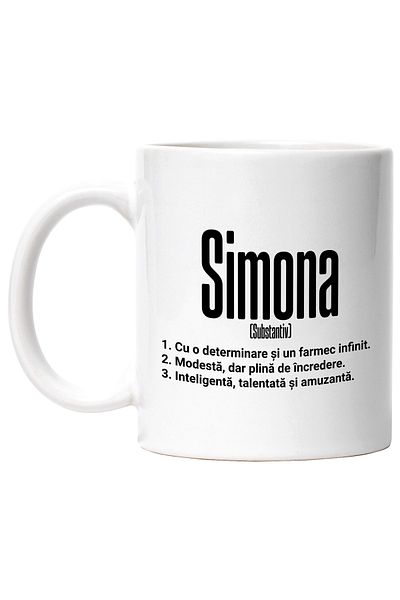 StoryGift Romania Cana Cu Numele Simona, si Mesaj Motivational, Determinare, Modesta, Inteligenta,, Cu Maner Alb