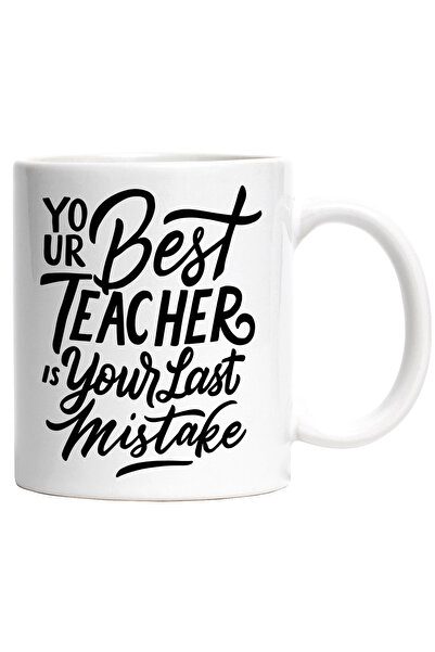 StoryGift Romania Cana Cu Mesaj In Engleza Your Best Teacher Is Your Last Mis...