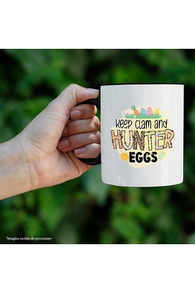 StoryGift Romania Cana cu mesajul "Keep calm and hunter eggs", Paste fericit, ilustratie, sarbator, Cu Maner Negru