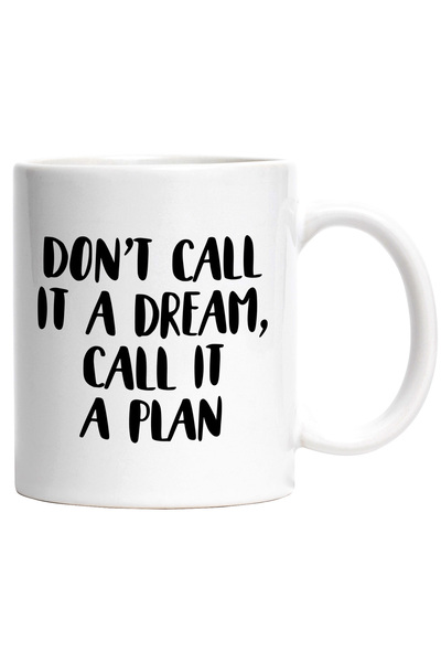 StoryGift Romania Cana cu textul "Nu il numi un vis, numeste-l un plan" - ambitie obiective cu Man, Cu Maner Alb