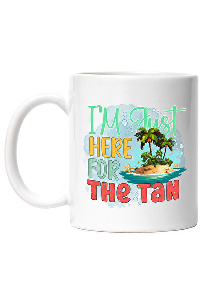 StoryGift Romania Cana cu mesajul "I'm just here for the tan", vara, vacanta,...