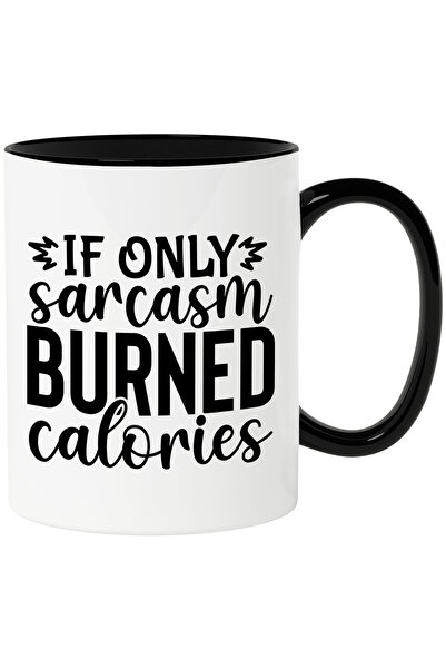 StoryGift Romania Cana cu mesajul "If only sarcasm burned calories" - daca do...