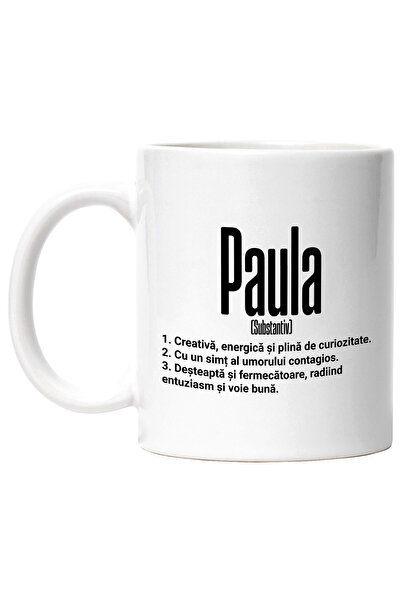 StoryGift Romania Cana Cu Numele Paula, si Mesaj Motivational, Creativa, Dest...