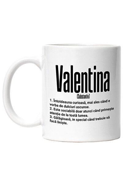 StoryGift Romania Cana Cu Numele Valentina, si Mesaj Amuzant, Curioasa, Socia...