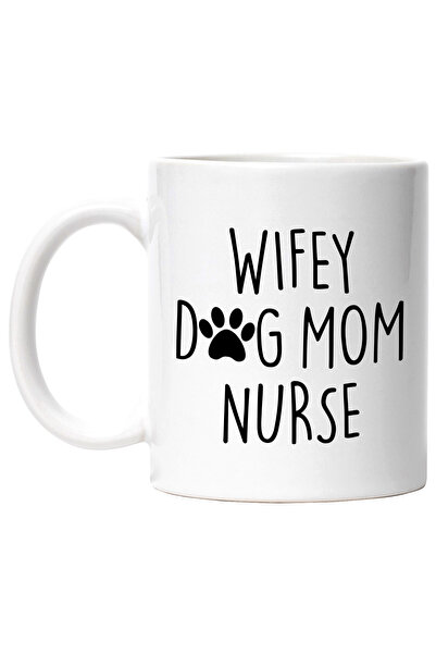 StoryGift Romania Cana cu textul in engleza "Wifey, dog mom, nurse" - sotie a...