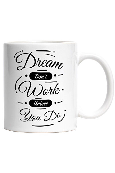 StoryGift Romania Cana Cu Mesaj In Engleza Dream Don’t Work Unless You Do, Vi...