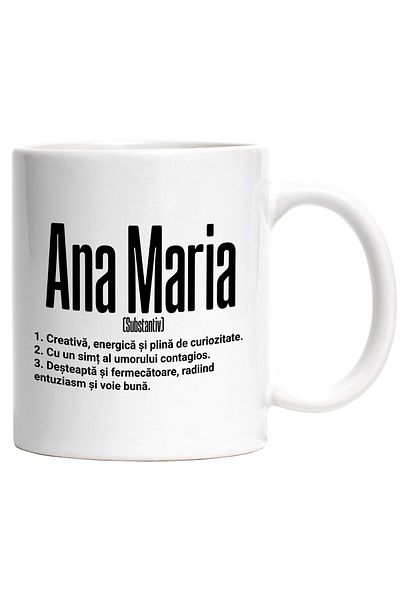 StoryGift Romania Cana Cu Numele Ana Maria, si Mesaj Motivational, Creativa, Desteapta, Curioasa, , Cu Maner Alb