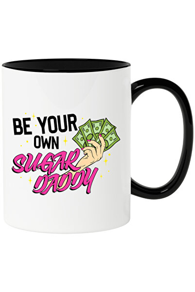 StoryGift Romania Cana cu Mesajul in Engleza Be Your Own Sugar Daddy, Fi Prop...