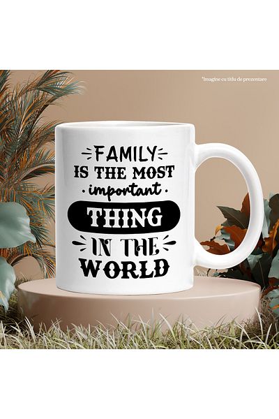 StoryGift Romania Cana cu textul "Familia este cel mai important lucru din lume" - pe primul loc c, Cu Maner Alb