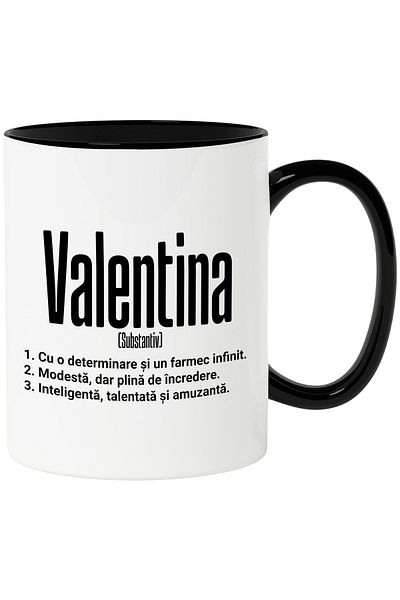 StoryGift Romania Cana Cu Numele Valentina, si Mesaj Motivational, Determinare, Modesta, Inteligen, Cu Maner Negru