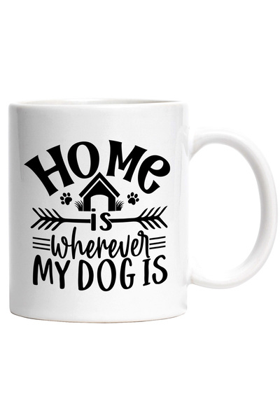 StoryGift Romania Cana cu mesajul "Home is wherever my dog is" - acasa este o...