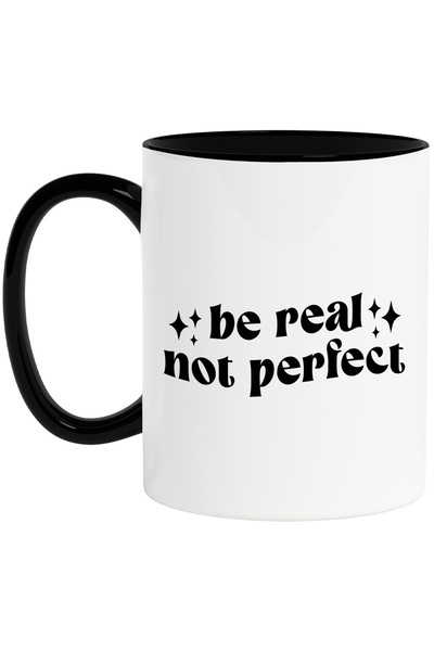 StoryGift Romania Cana cu mesajul "Be real, not perfect" - fii real, nu perfe...