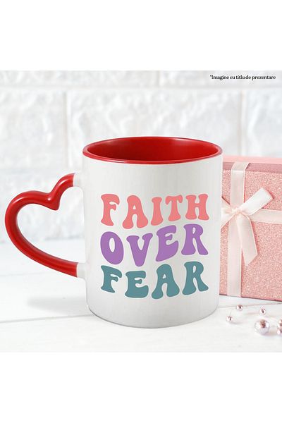 StoryGift Romania Mug with the text in English "Faith over fear" - faith over fear with Heart Handle, With ,STG