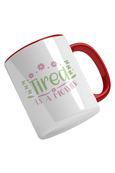 StoryGift Romania Cana Cu Text Colorat, Tierd As A Mother, Flori, Mama Obosit...