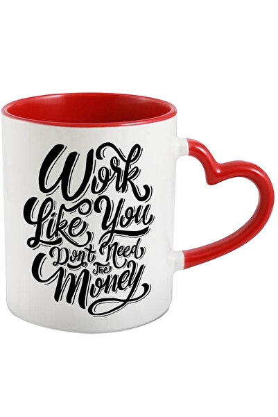 StoryGift Romania Cana Cu Mesaj In Engleza Work Like You Don’t Need The Money...