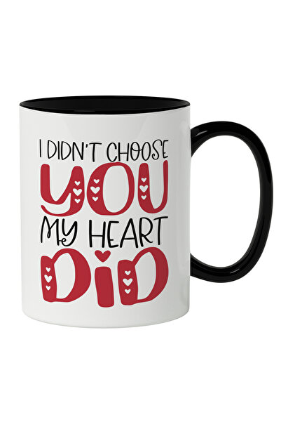 StoryGift Romania Cana Cu Text Romantic In EnglezaI Didn't Choose You My Hear...