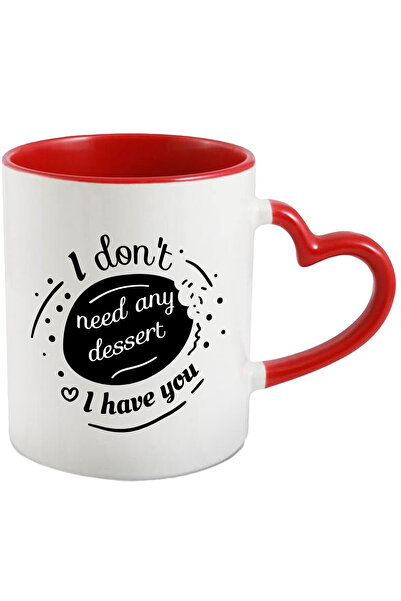 StoryGift Romania Mug With Message In English I Don't Need Any Dessert I Have...