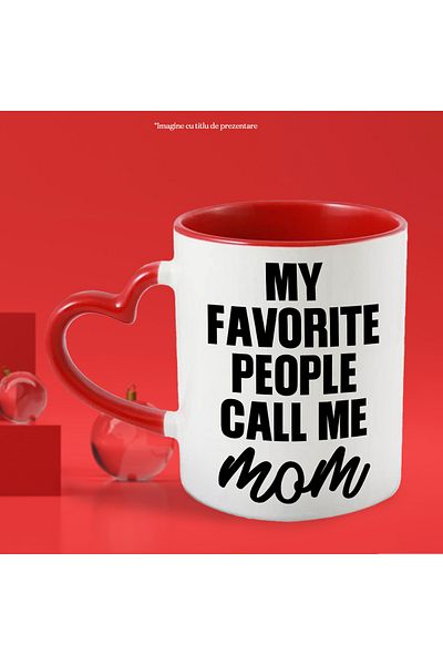 StoryGift Romania Mug with the message "My favorite people call me mom" - my favorite people call me mom, With ,STG.