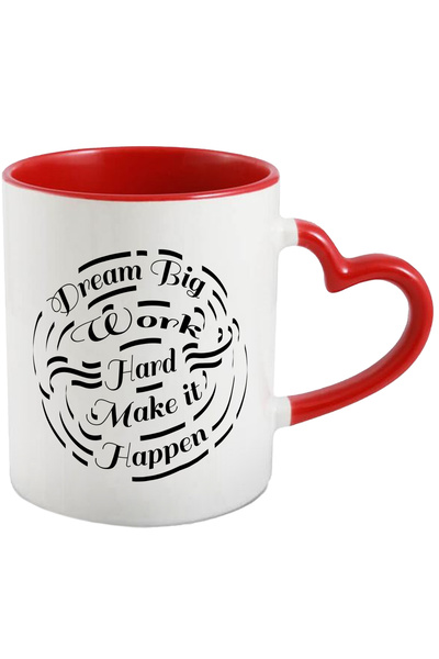 StoryGift Romania Cana Cu Mesaj In Engleza Dream Big Work Hard Make It Happen, Cerc, Munca, Vis, R, Cu Maner Inim