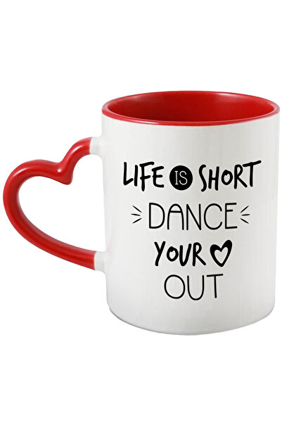 StoryGift Romania Cana Cu Mesaj In Engleza Life Is Short Dance Your Heart Out...
