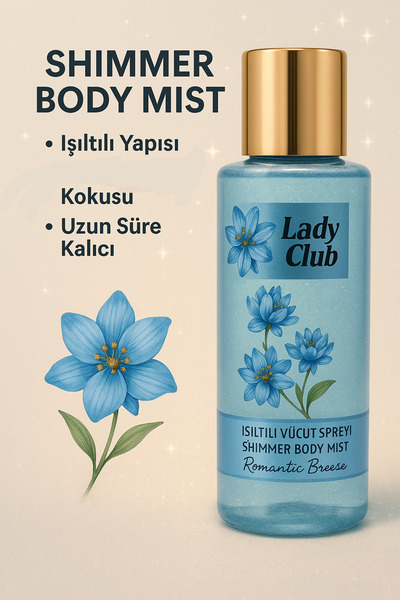 LADY CLUB ROMANTİC BREEZE IŞILTILI VÜCUT SPREYİ 250ML(SİMLİ)