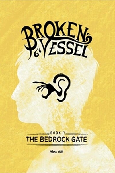 INDEPENDENT CAT The Bedrock Gate (Broken Vessel, Book 1)