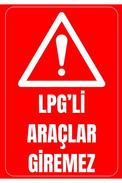 Girl Power 35 X 50 Lpg Vehicles Not Enter Warning Sign 3 mm Foil Printing on Dekota