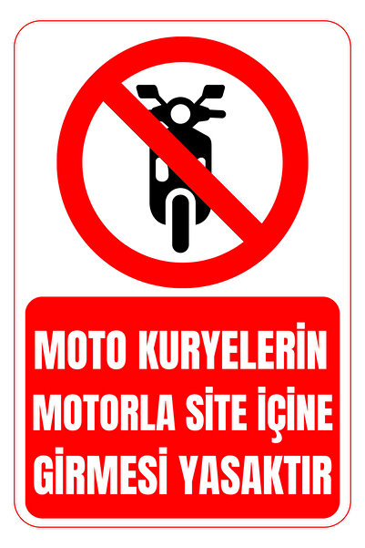 ünalgrup Moto Kuryelerin Site İçine Girmesi Yasaktır Uyarı Levhası 3 mm Dekota