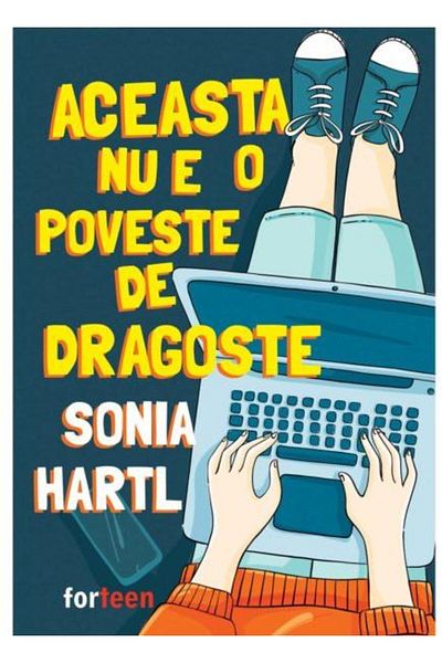 Editura Booklet Fiction Aceasta nu e o poveste de dragoste, Sonia Hartl