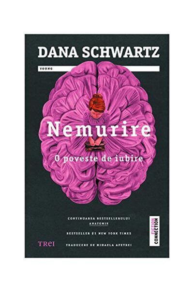 Editura Trei Nemurire. O poveste de iubire, Dana Schwartz