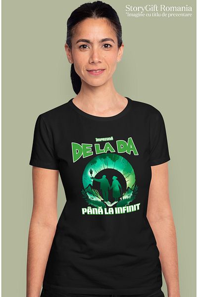 StoryGift Romania Tricou Femei Impreuna, De La Da Pana La Infinit, Familie, Dragoste Cuplu Pana La Blk_l
