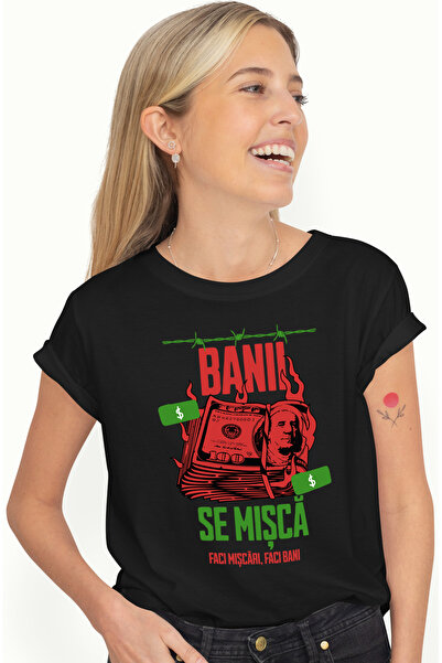 StoryGift Romania Tricou Femei banii se misca, faci miscari faci bani, bancno...