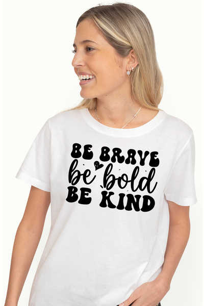 StoryGift Romania Tricou Femei cu textul "Be brave, be bold, be kind" - fii c...