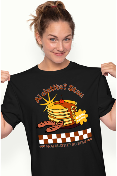 StoryGift Romania Tricou Femei ai clatite stau n-ai clatite nu stau desrt iub...