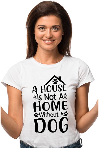 StoryGift Romania Tricou Femei cu mesajul "A house is not a home without a dog" - o casa nu este " WHT_L