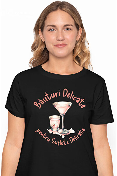 StoryGift Romania Tricou Femei Bauturi delicate pentru suflete delicate martini cu imprimeu pe Fat BLK_S
