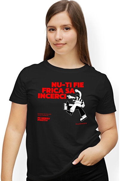 StoryGift Romania Tricou Femei Mesaj motivational Nu-ti fie frica sa incerci cu imprimeu pe Fata, BLK_XS