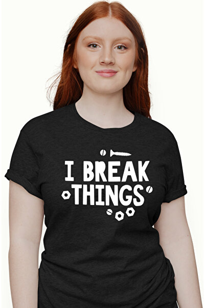 StoryGift Romania Tricou Femei cu mesajul "I break things" - sparg lucruri distrugere cu imprimeu BLK_XL