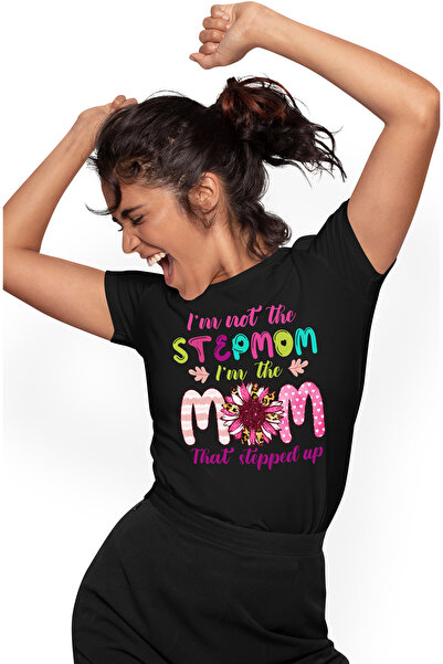 StoryGift Romania Tricou Femei cu mesajul "I'm not the stepmom, I'm the mom t...