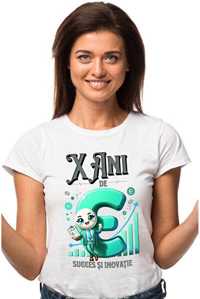 StoryGift Romania Tricou Femei Aniversare Afacere X Ani de succes si inovatie...