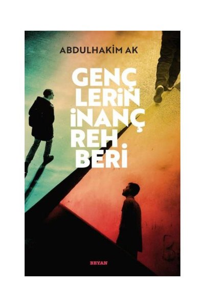 Beyan Yayınları دليل الإيمان للمراهقين / / Abdulhakim Ak
