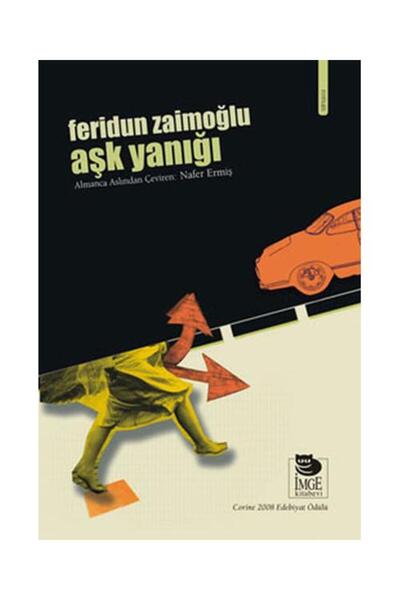 İmge Kitabevi Yayınları حريق الحب / إصدارات دار الكتابة والنشر / فيريدون زايم...