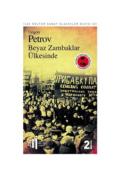 İlgi Kültür Sanat Yayıncılık Beyaz Zambaklar Ülkesinde / / Grigory Petrov