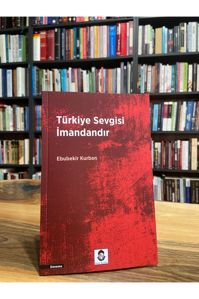 Türkiye Sevgisi İmandandır