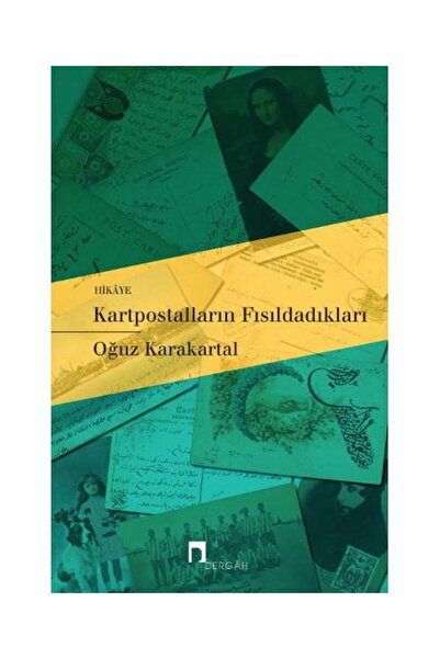 Dergah Yayınları Kartpostalların Fısıldadıkları / Dergah Yayınları / Oğuz Kar...