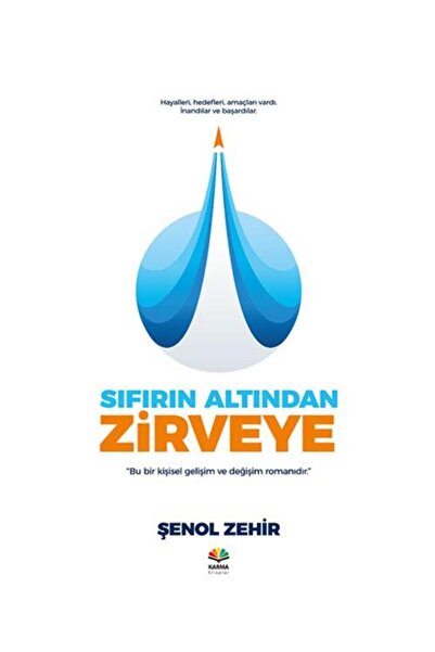 Karma Kitaplar Sıfırın Altından Zirveye / Karma Kitaplar / Şenol Zehir